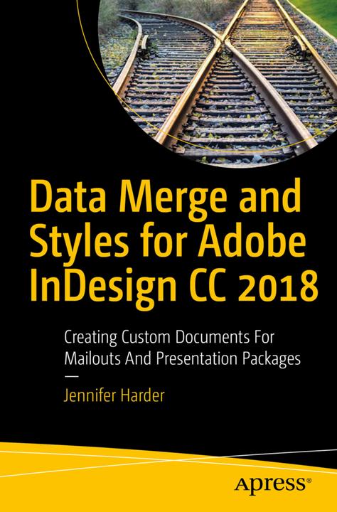 Produktbild Data Merge and Styles for Adobe InDesign CC 2017 (Englisch, Jennifer Harder, 2017)