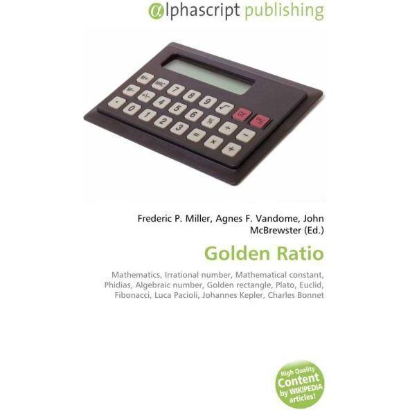 Golden Ratio, Fachbücher von Agnes F. Vandome, Frederic P. Miller, John McBrewster