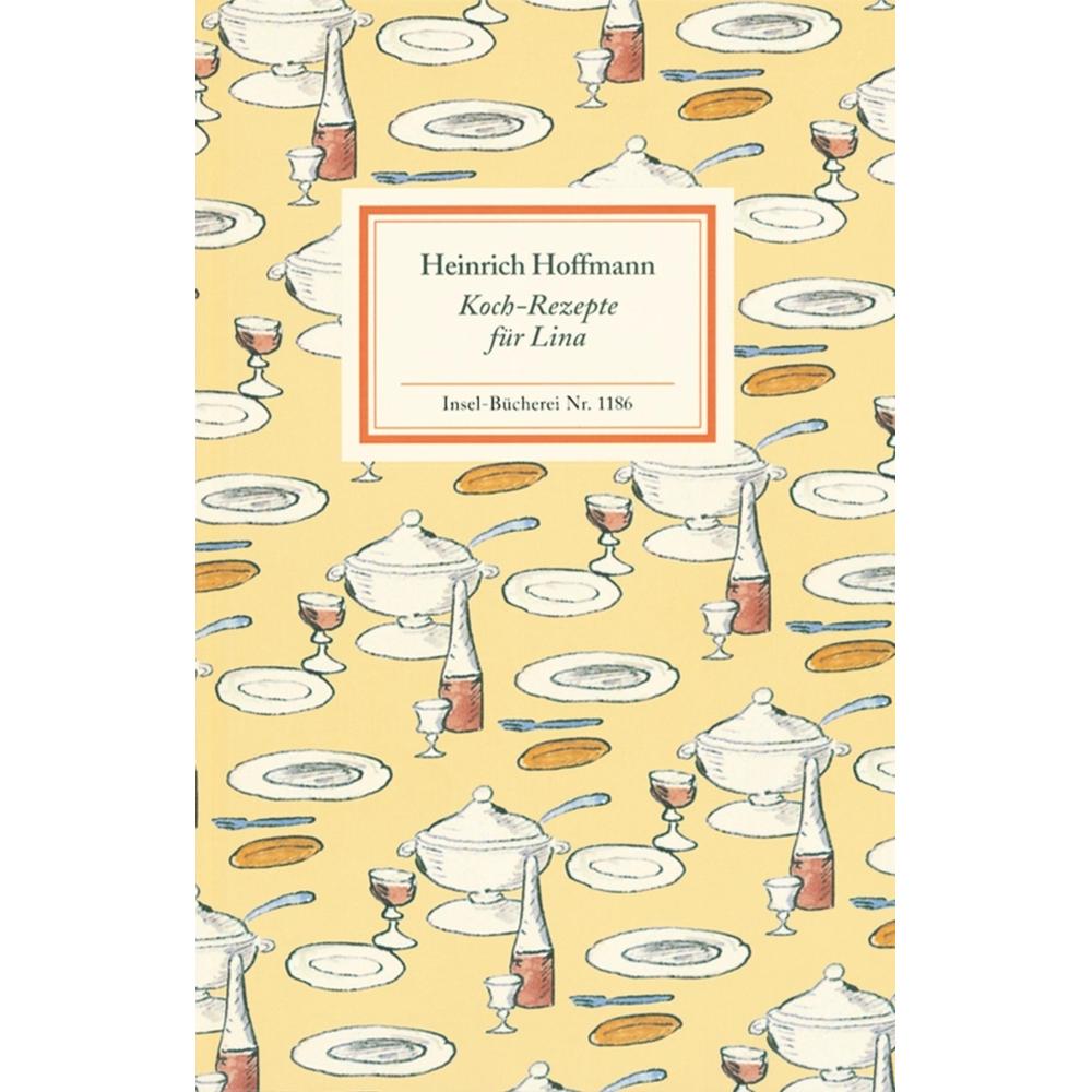 Koch-Rezepte für Lina, Ratgeber von Heinrich Hoffmann