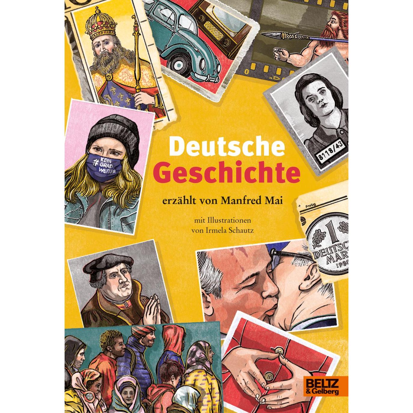 Deutsche Geschichte, Kinderbücher von Manfred Mai, Irmela Schautz