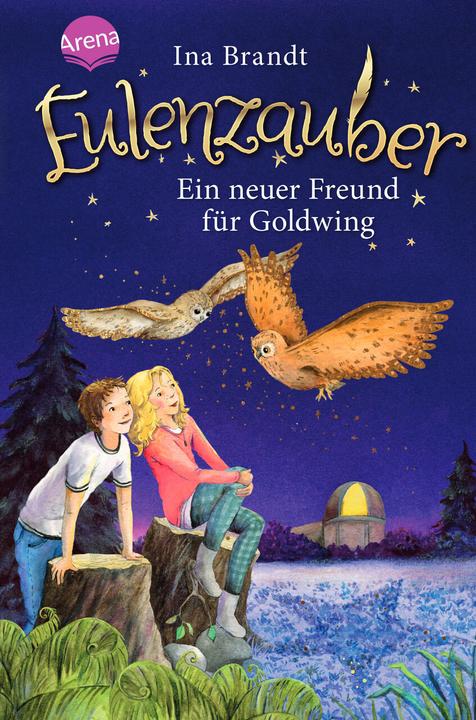 Produktbild Eulenzauber (8). Ein neuer Freund für Goldwing (Deutsch, Ina Brandt, 2018)
