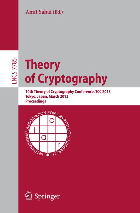 Theory of Cryptography (Englisch, Amit Sahai, 2013)