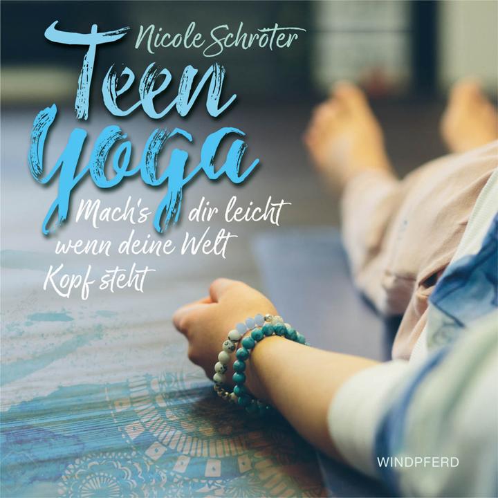 Produktbild Teen Yoga (Deutsch, Nicole Schröter, 2018)