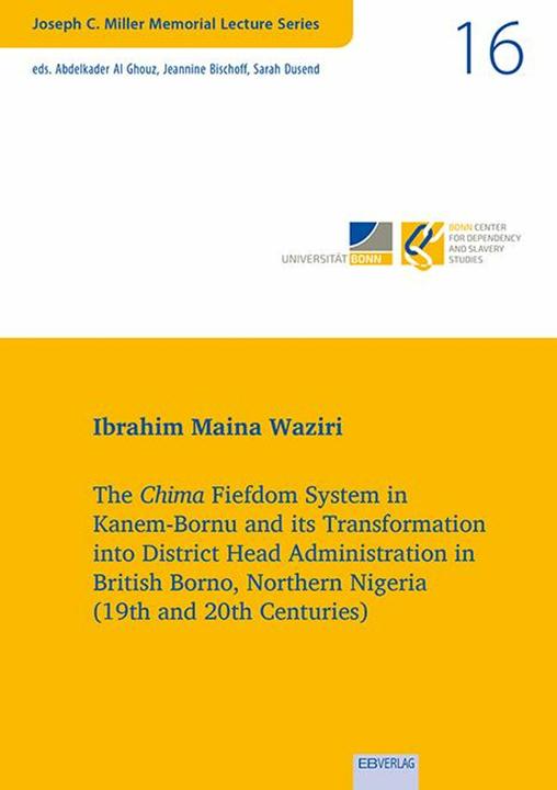 Energie-Label The Chima Fiefdom System in Kanem-Bornu and its Transformation into District Head Administratio (Englisch, Ibrahim Maina Waziri, 2023)