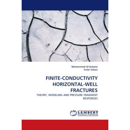 Finite-Conductivity Horizontal-Well Fractures, Fachbücher von Mohammed Al-Kobaisi, Erdal Ozkan