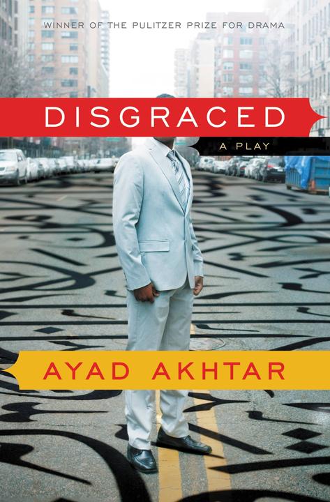 Produktbild Disgraced (Englisch, Ayad Akhtar, 2013)