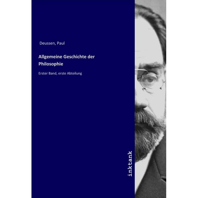 Allgemeine Geschichte der Philosophie, Sachbücher von Paul Deussen