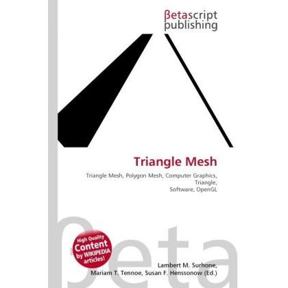 Triangle Mesh, Fachbücher von Miriam T. Timpledon, Lambert M. Surhone, Susan F. Marseken