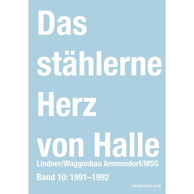 Das stählerne Herz von Halle, Sachbücher von Sven Frotscher