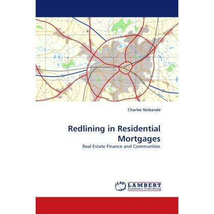 Redlining in Residential Mortgages, Fachbücher von Charles Nsibande