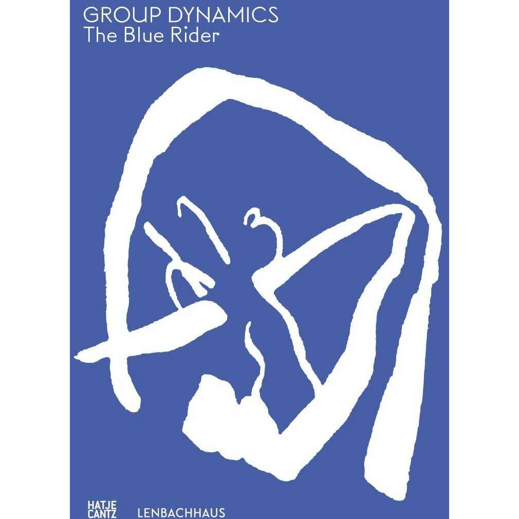 Group Dynamics, Sachbücher von Annegret Hoberg, Städtische Galerie im Lenbachhaus und Kunstbau München, Matthias Mühling...