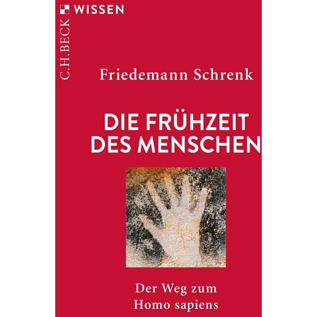 Die Frühzeit des Menschen, Fachbücher von Friedemann Schrenk