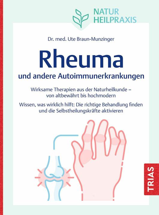 Produktbild Naturheilpraxis: Rheuma und andere Autoimmunerkrankungen (Deutsch, Ute Braun-Munzinger, 2025)