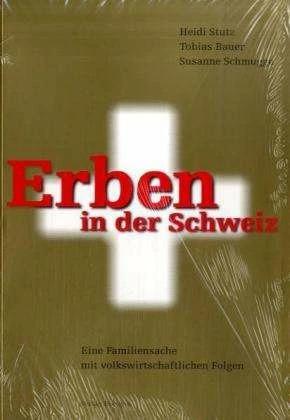 Actual product image Erben in der Schweiz (German, Susanne Schmugge, Heidi Stutz, Tobias Bauer, 2007)