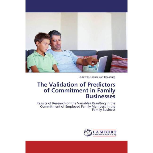 The Validation of Predictors of Commitment in Family Businesses, Fachbücher