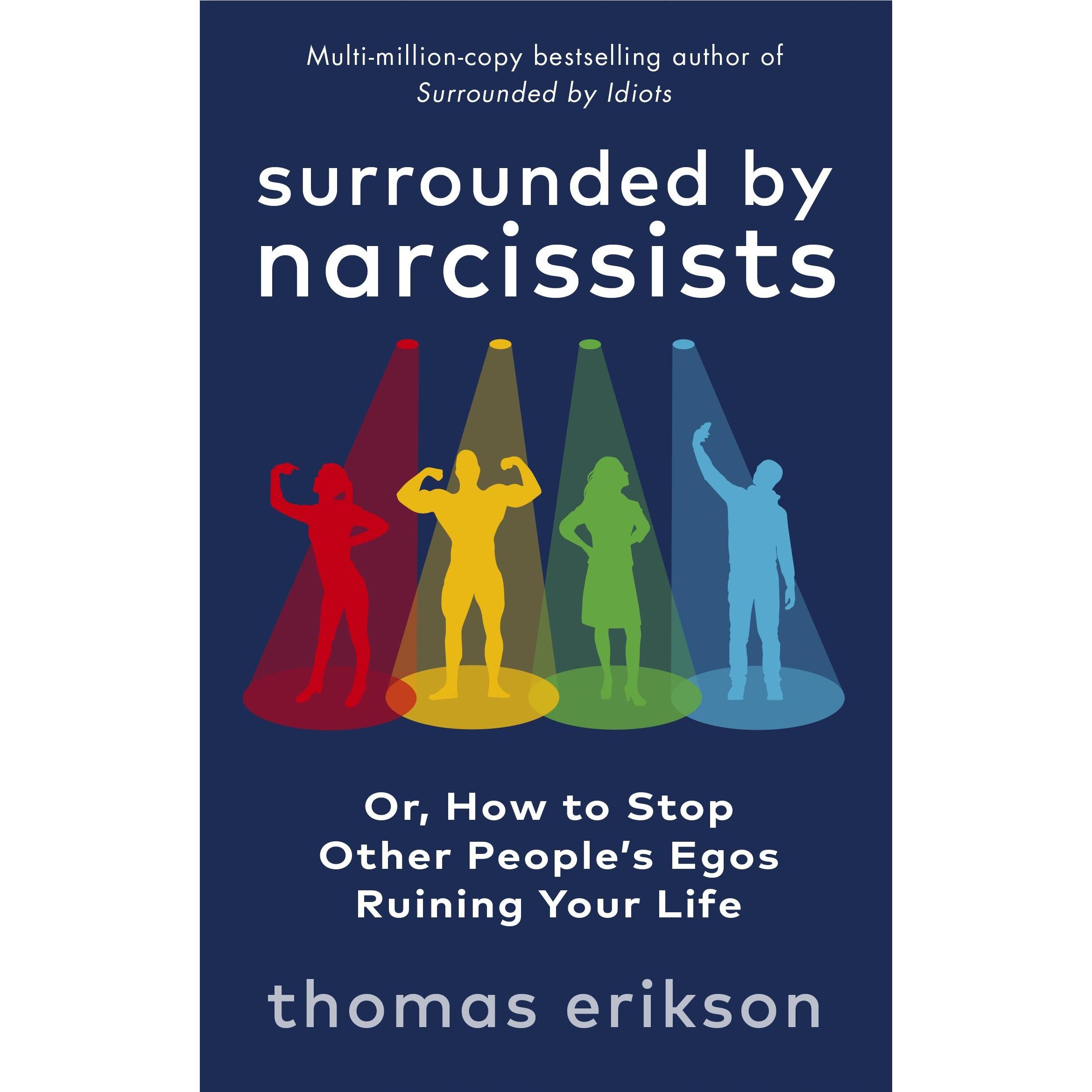 Surrounded By Narcissists, Ratgeber von Erikson Thomas