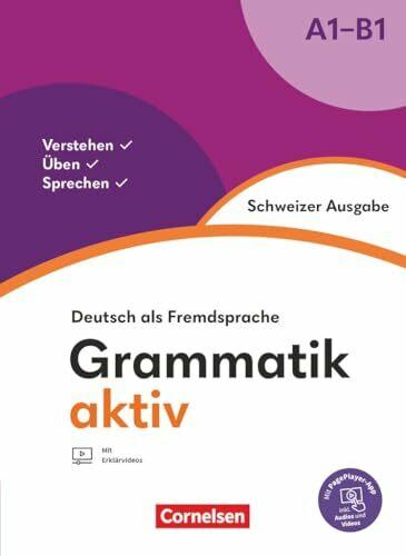 Grammatik aktiv - Deutsch als Fremdsprache - Schweizer Ausgabe - A1-B1 (Allemand, 2025)
