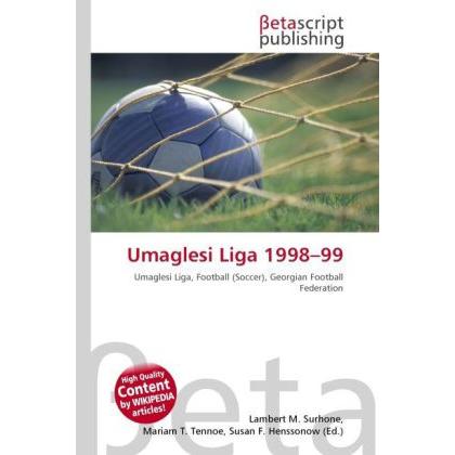 Umaglesi Liga 1998 99, Ratgeber
