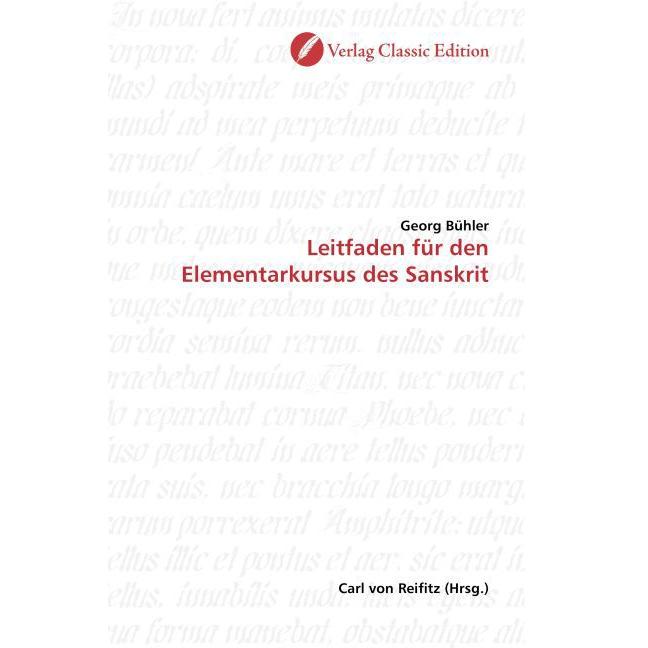 Leitfaden für den Elementarkursus des Sanskrit, Fachbücher von Georg Bühler