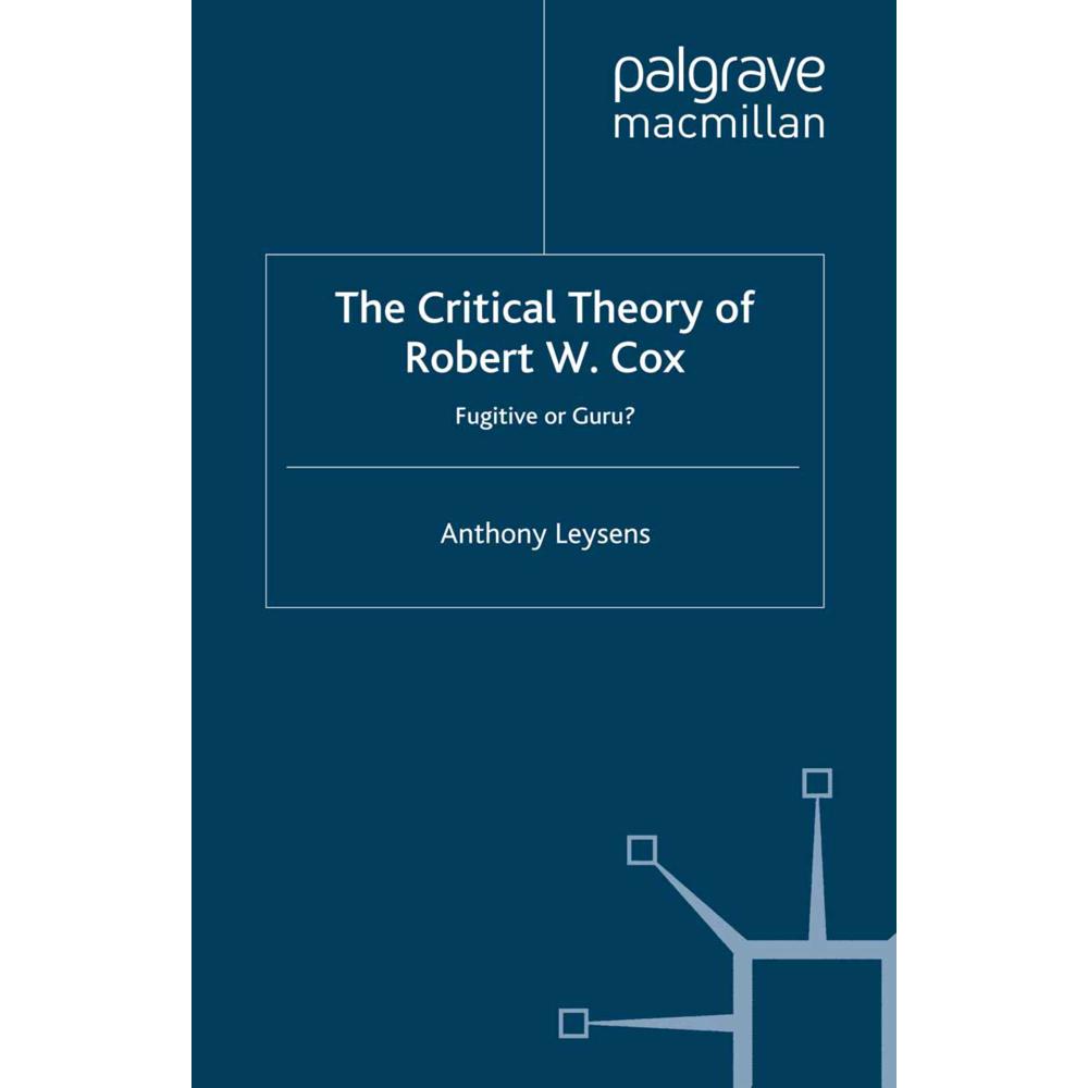 The Critical Theory of Robert W. Cox, Fachbücher von A. Leysens