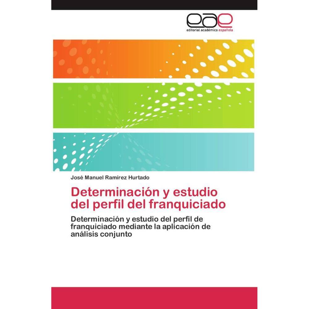 Determinación y estudio del perfil del franquiciado, Fachbücher