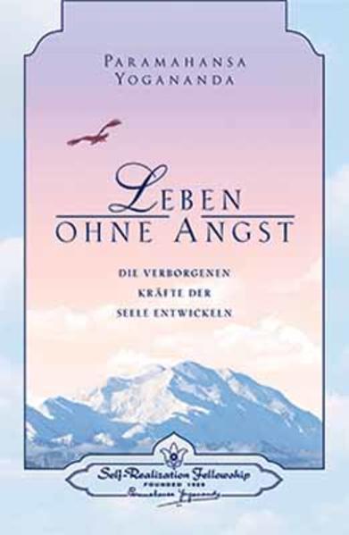Produktbild Leben ohne Angst (Deutsch, Paramahansa Yogananda, 2006)