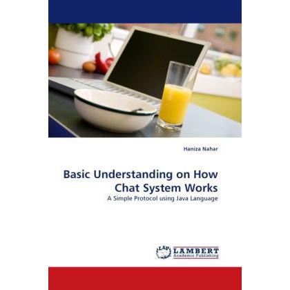 Basic Understanding on How Chat System Works, Fachbücher von Haniza Nahar