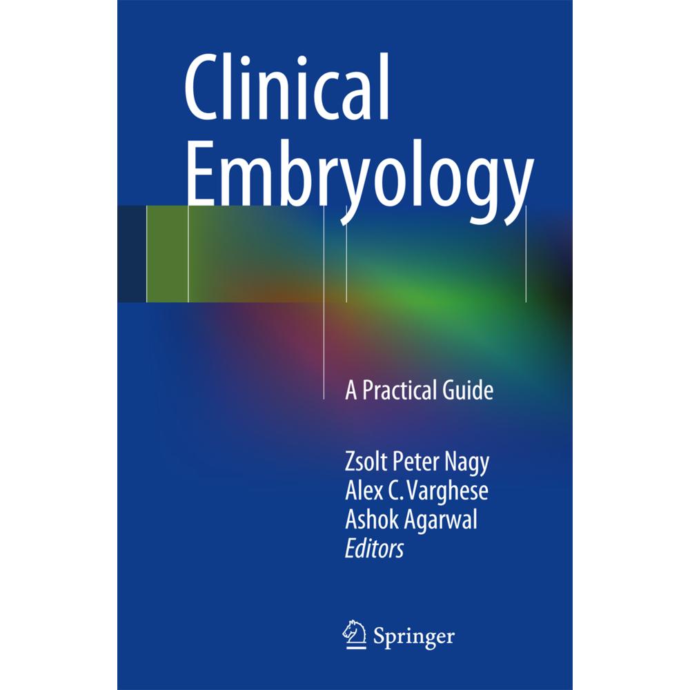 Clinical Embryology, Fachbücher von Ashok Agarwal, Zsolt Peter Nagy, Alex C. Varghese