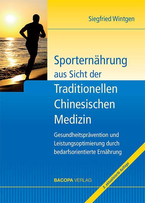 Produktbild Sporternährung aus Sicht der Traditionellen Chinesischen Medizin (Deutsch, Siegfried Wintgen, 2012)