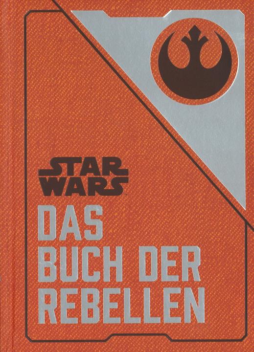 Produktbild Panini Star Wars: Das Buch der Rebellen (Deutsch, Andreas Kasprzak, Daniel Wallace, 2018)