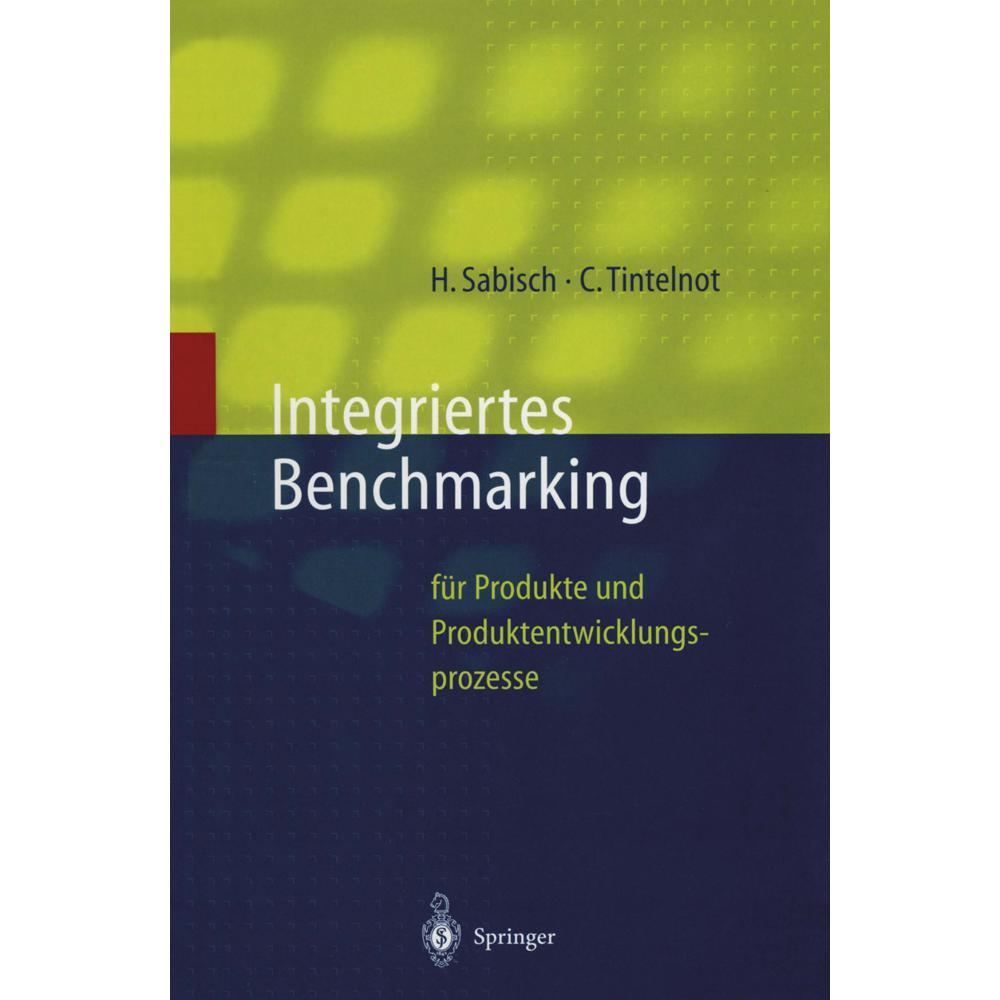 Integriertes Benchmarking, Fachbücher von Helmut Sabisch, Claus Tintelnot