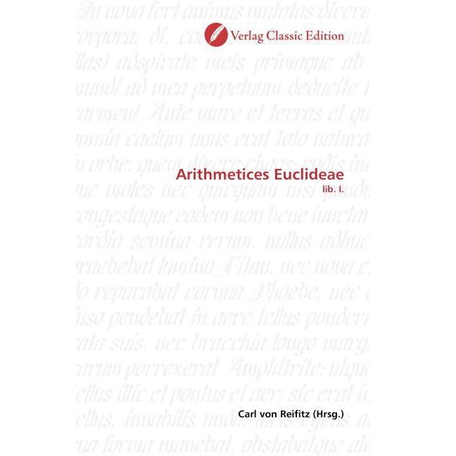 Arithmetices Euclideae, Fachbücher von Carl von Reifitz