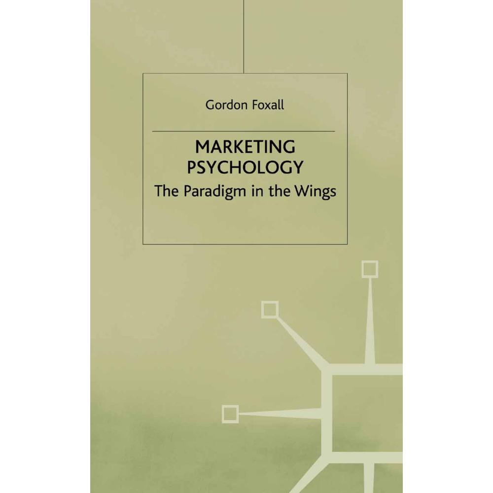 Marketing Psychology, Fachbücher von G. Foxall