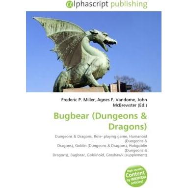 Bugbear (Dungeons, Ratgeber von Agnes F. Vandome, Frederic P. Miller, John McBrewster