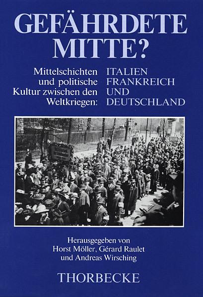 Gefährdete Mitte? (Deutsch, Französisch, Italienisch, Wirsching Raulet, G�rard)