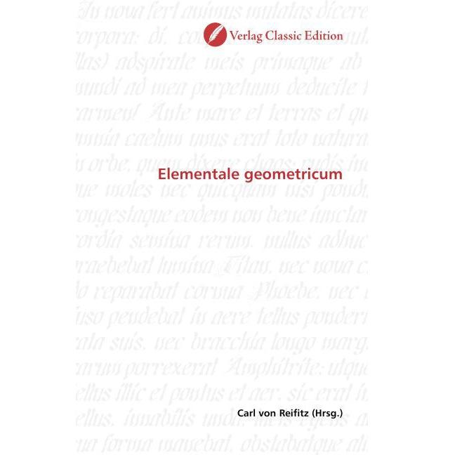 Elementale geometricum, Fachbücher von Carl von Reifitz