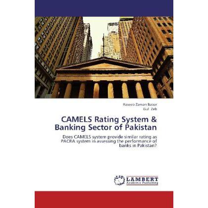 CAMELS Rating System & Banking Sector of Pakistan, Ratgeber