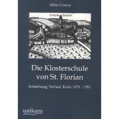 Die Klosterschule von St. Florian, Sachbücher von Albin Czerny