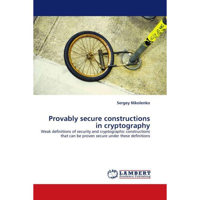 Provably secure constructions in cryptography, Fachbücher von Sergey Nikolenko