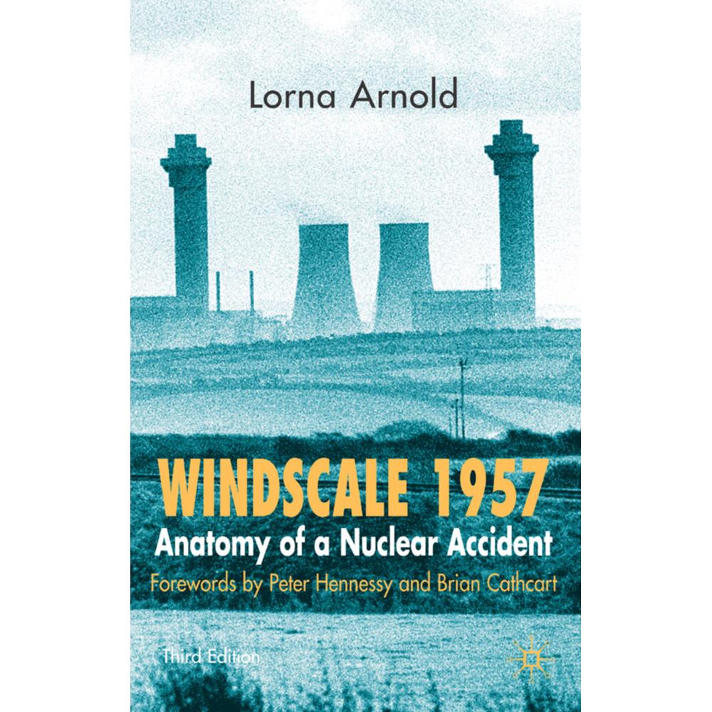 Windscale 1957, Sachbücher von Lorna Arnold