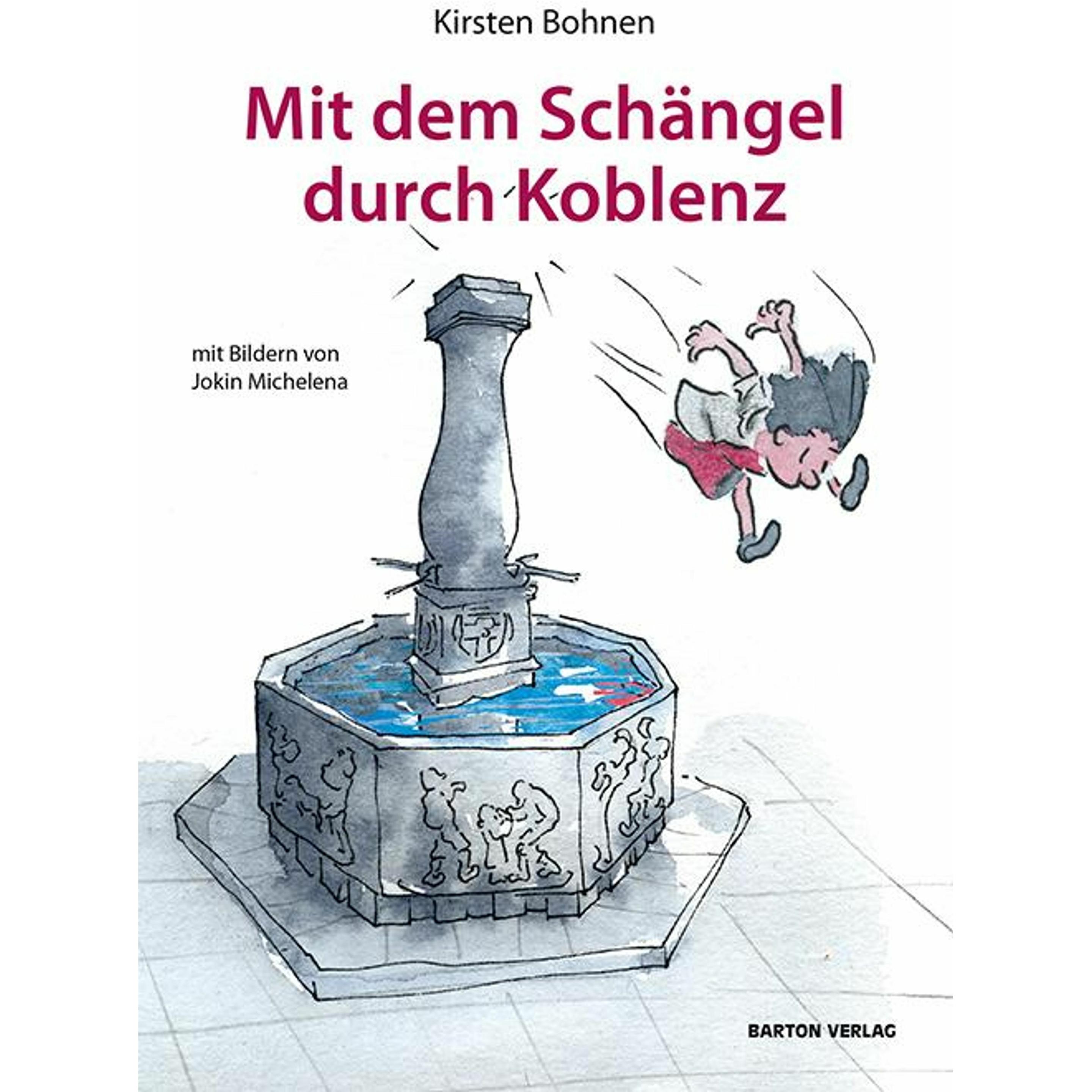 Mit dem Schängel durch Koblenz, Kinderbücher von Kirsten Bohnen, Jokin Michelena