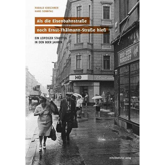 Als die Eisenbahnstrasse noch Ernst-Thälmann-Strasse hiess, Fachbücher von Hans Sonntag, Harald Kirschner