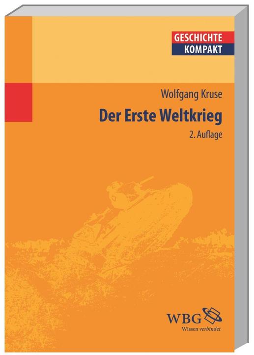 Produktbild Der Erste Weltkrieg (Deutsch, Uwe Puschner, Wolfgang Kruse, 2014)