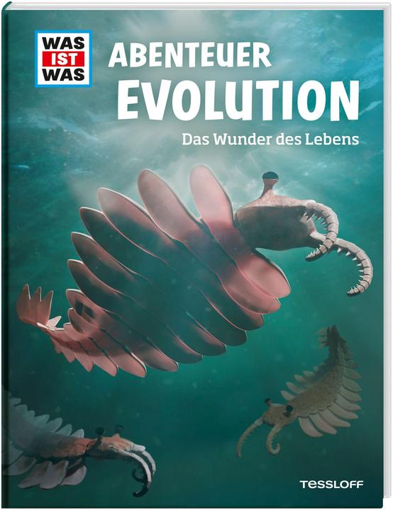 Actual product image Tessloff WAS IST WAS Abenteuer Evolution. Das Wunder des Lebens (German, Manfred Baur, 2020)