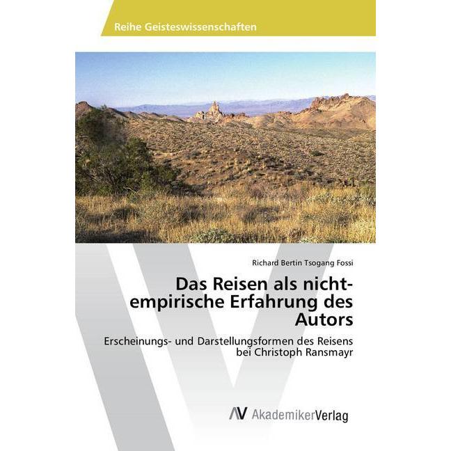 Das Reisen als nicht-empirische Erfahrung des Autors, Fachbücher von Richard Bertin
