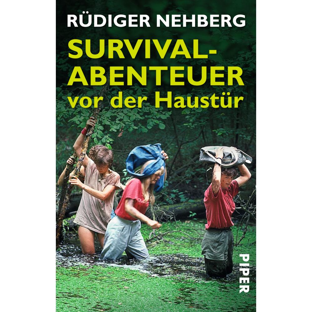 Survival-Abenteuer vor der Haustür, Ratgeber von Rüdiger Nehberg