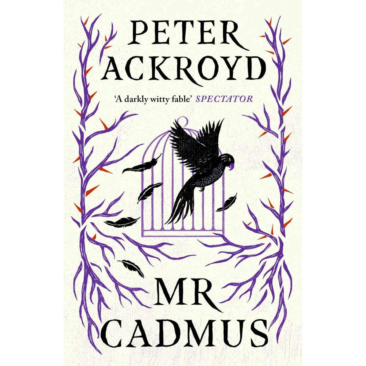 Mr Cadmus, Belletristik von Peter Ackroyd