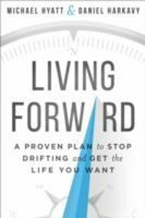 Produktbild Living Forward (Englisch, Daniel Harkavy, Michael Hyatt, 2016)