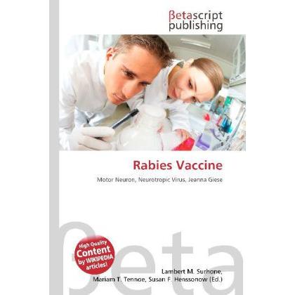 Rabies Vaccine, Fachbücher von Lambert M. Surhone, Miriam T. Timpledon, Susan F. Marseken