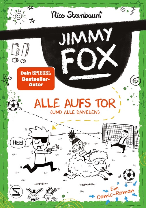Actual product image Jimmy Fox Alle aufs Tor (und alle daneben) (German, Nico Sternbaum, 2024)